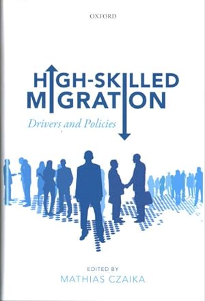 Imagen del vendedor de High-skilled Migration : Drivers and Policies a la venta por GreatBookPrices
