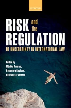 Immagine del venditore per Risk and the Regulation of Uncertainty in International Law venduto da GreatBookPrices