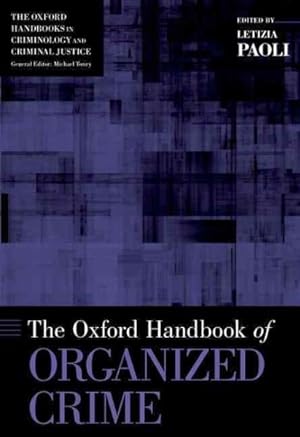 Bild des Verkufers fr Oxford Handbook of Organized Crime zum Verkauf von GreatBookPrices