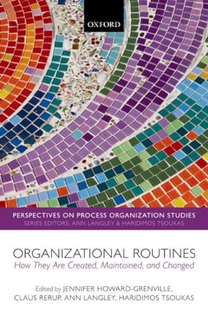 Bild des Verkufers fr Organizational Routines : How They Are Created, Maintained, and Changed zum Verkauf von GreatBookPrices