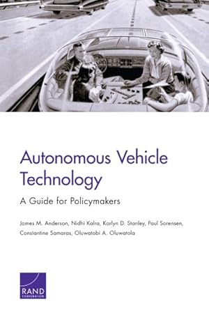 Image du vendeur pour Autonomous Vehicle Technology : A Guide for Policymakers mis en vente par GreatBookPrices