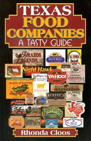Seller image for Texas Food Companies : A Tasty Guide for sale by GreatBookPrices