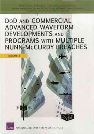 Bild des Verkufers fr Dod and Commercial Advanced Waveform Developments and Programs With Multiple Nunn-mccurdy Breaches zum Verkauf von GreatBookPrices