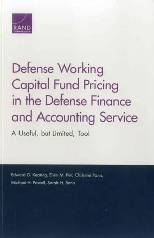 Seller image for Defense Working Capital Fund Pricing in the Defense Finance and Accounting Service : A Useful, but Limited, Tool for sale by GreatBookPricesUK