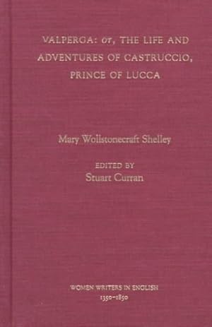 Seller image for Valperga : Or, the Life and Adventures of Castruccio, Prince of Lucca for sale by GreatBookPrices
