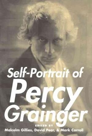 Immagine del venditore per Self-portrait of Percy Grainger venduto da GreatBookPrices