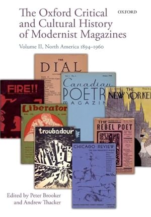 Seller image for Oxford Critical and Cultural History of Modernist Magazines : North America 1894-1960 for sale by GreatBookPrices