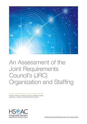 Seller image for Assessment of the Joint Requirements Council?s (JRC) Organization and Staffing for sale by GreatBookPrices