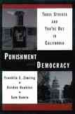 Seller image for Punishment and Democracy : 3 Strikes and You're Out in California for sale by GreatBookPrices