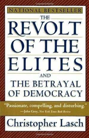 Immagine del venditore per The Revolt of the Elites and the Betrayal of Democracy venduto da WeBuyBooks 2