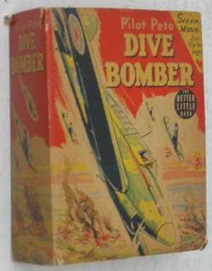 Pilot Pete and His Dive-Bomber (The Better Little Book 1466)