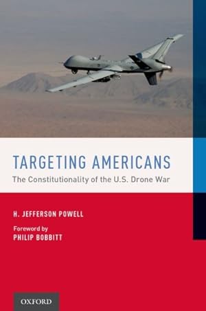 Seller image for Targeting Americans : The Constitutionality of the U.S. Drone War for sale by GreatBookPricesUK