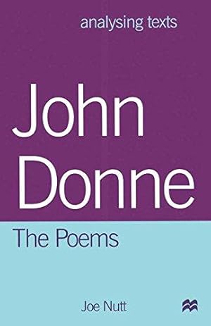 Bild des Verkufers fr John Donne: The Poems (Analysing Texts) zum Verkauf von WeBuyBooks