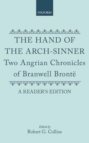 Seller image for Hand of the Arch-Sinner : Two Angrian Chronicles of Branwell Bronte for sale by GreatBookPrices