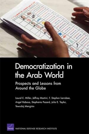 Imagen del vendedor de Democratization in the Arab World : Prospects and Lessons from Around the Globe a la venta por GreatBookPricesUK