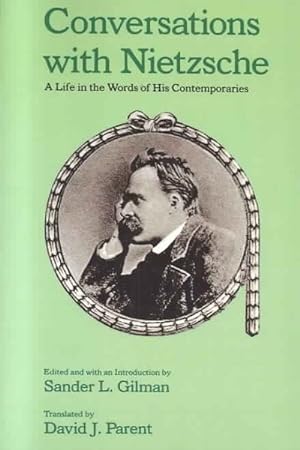 Seller image for Conversations With Nietzsche : A Life in the Words of His Contemporaries for sale by GreatBookPrices
