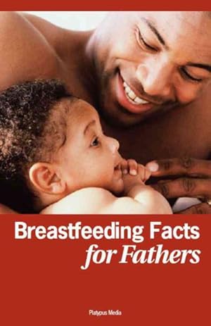 Seller image for Breastfeeding Facts for Fathers for sale by GreatBookPrices