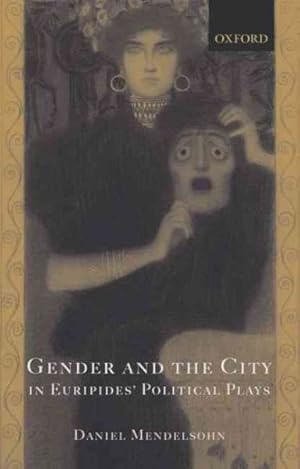Seller image for Gender And The City In Euripides' Political Plays for sale by GreatBookPrices
