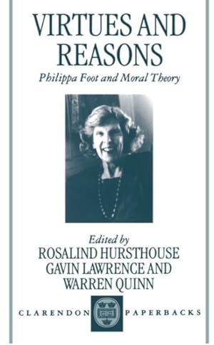 Immagine del venditore per Virtues and Reasons : Philippa Foot and Moral Theory: Essays in Honour of Philippa Foot venduto da GreatBookPricesUK