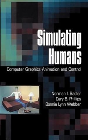 Bild des Verkufers fr Simulating Humans : Computer Graphics Animation and Control zum Verkauf von GreatBookPricesUK