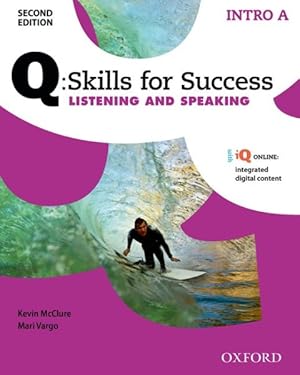 Immagine del venditore per Q Skills For Success: Intro Level: Listening & Speaking Split Student Book A With Iq Online 2 Rev ed -Language: spanish venduto da GreatBookPrices