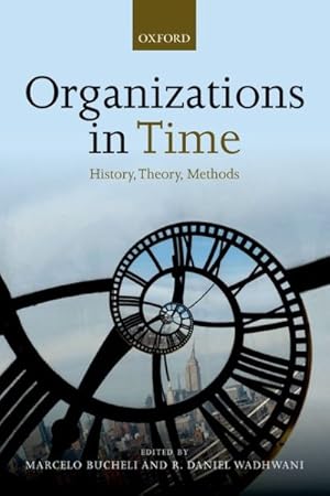 Imagen del vendedor de Organizations in Time : History, Theory, Methods a la venta por GreatBookPrices