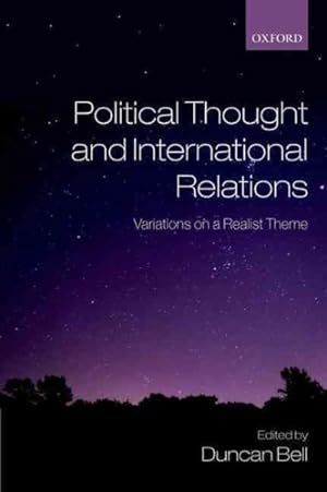 Imagen del vendedor de Political Thought and International Relations : Variations on a Realist Theme a la venta por GreatBookPrices