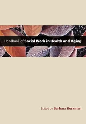 Seller image for Handbook of Social Work in Health And Aging for sale by GreatBookPrices