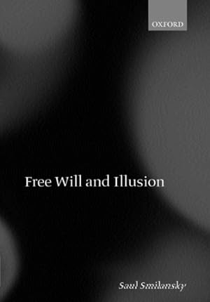 Image du vendeur pour Free Will and Illusion mis en vente par GreatBookPricesUK
