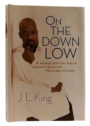 Seller image for ON THE DOWN LOW A Journey Into the Lives of 'straight' Black Men Who Sleep with Men for sale by Rare Book Cellar