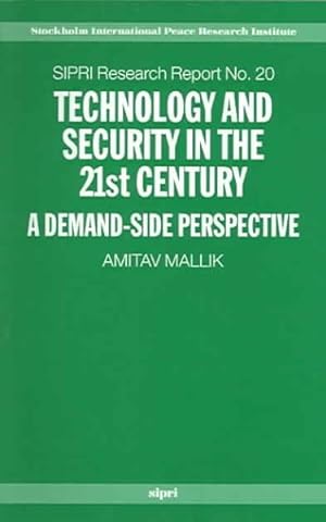 Image du vendeur pour Technology And Security In The 21st Century : A Demand-side Perspective mis en vente par GreatBookPricesUK
