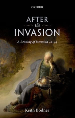 Seller image for After the Invasion : A Reading of Jeremiah 40-44 for sale by GreatBookPrices