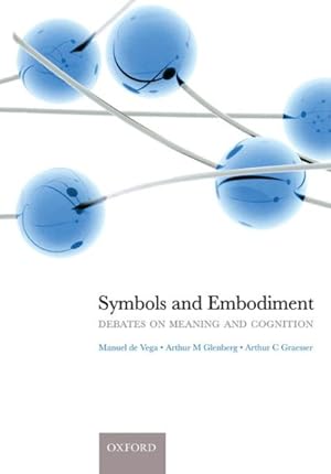 Immagine del venditore per Symbols and Embodiment : Debates on Meaning and Cognition venduto da GreatBookPrices