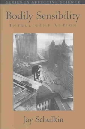 Seller image for Bodily Sensibility : Intelligent Action for sale by GreatBookPrices