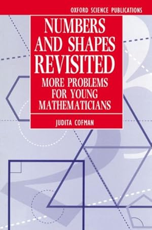 Imagen del vendedor de Numbers and Shapes Revisited : More Problems for Young Mathematicians a la venta por GreatBookPrices