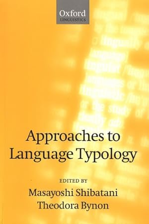 Imagen del vendedor de Approaches to Language Typology a la venta por GreatBookPrices