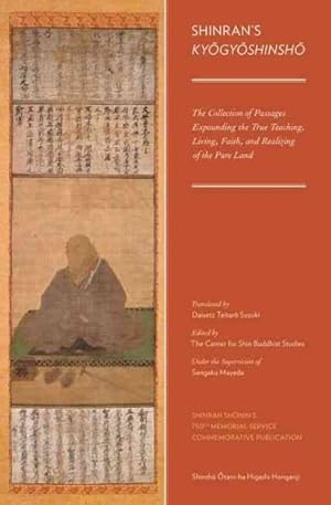 Seller image for Shinran's Kyogyoshinsho : The Collection of Passages Expounding the True Teaching, Living, Faith, and Realizing of the Pure Land for sale by GreatBookPricesUK