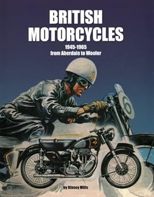 Image du vendeur pour British Motorcycles 1945-1965 : From Aberdale to Wooler mis en vente par GreatBookPrices