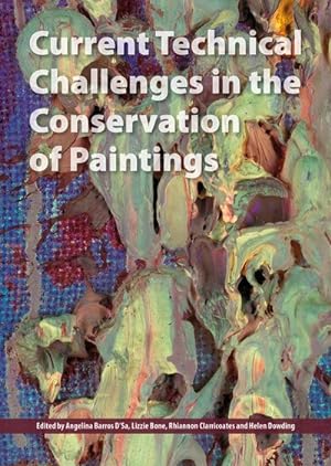 Seller image for Current Technical Challenges in the Conservation of Paintings for sale by GreatBookPrices