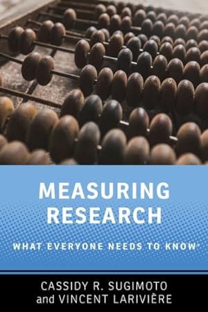 Bild des Verkufers fr Measuring Research : What Everyone Needs to Know zum Verkauf von GreatBookPrices