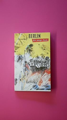 Bild des Verkufers fr BERLIN FR JUNGE LEUTE. zum Verkauf von Butterfly Books GmbH & Co. KG