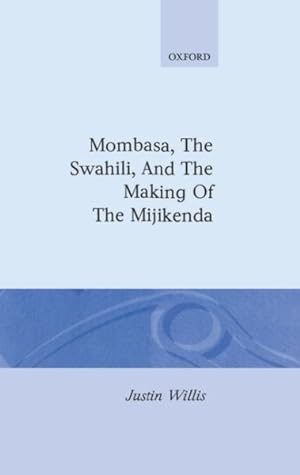Immagine del venditore per Mombasa, the Swahili, and the Making of the Mijikenda venduto da GreatBookPrices