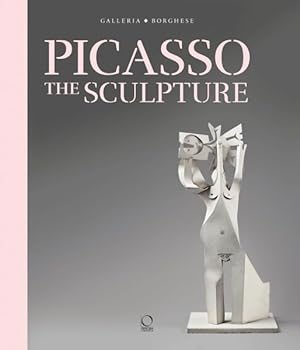 Bild des Verkufers fr Picasso : The Sculpture zum Verkauf von GreatBookPricesUK