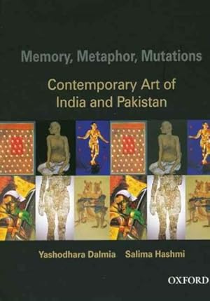 Image du vendeur pour Memory, Metaphor, Mutations : Contemporary Art of India and Pakistan mis en vente par GreatBookPricesUK