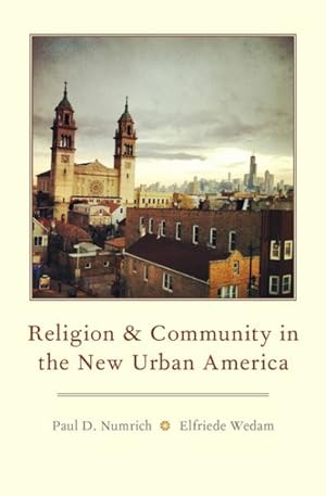Immagine del venditore per Religion and Community in the New Urban America venduto da GreatBookPrices