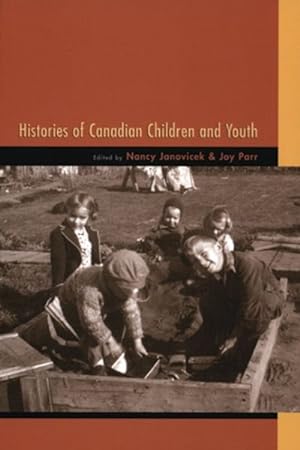 Seller image for Histories of Canadian Children and Youth for sale by GreatBookPrices