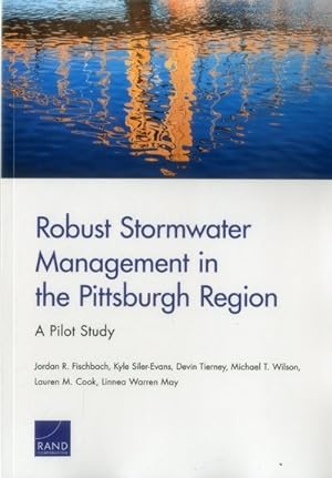 Bild des Verkufers fr Robust Stormwater Management in the Pittsburgh Region : A Pilot Study zum Verkauf von GreatBookPrices