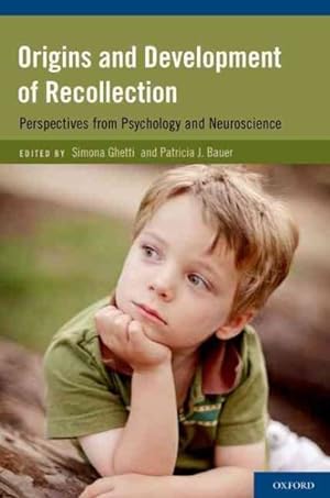 Immagine del venditore per Origins and Development of Recollection : Perspectives from Psychology and Neuroscience venduto da GreatBookPricesUK