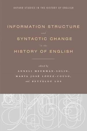 Bild des Verkufers fr Information Structure and Syntactic Change in the History of English zum Verkauf von GreatBookPrices