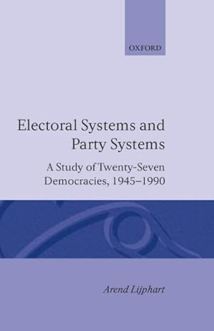 Seller image for Electoral Systems and Party Systems : A Study of Twenty-Seven Democracies 1945-1990 for sale by GreatBookPrices
